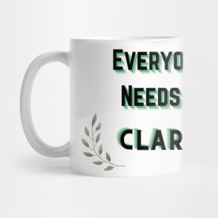 Clara Name Design Everyone Needs A Clara Mug